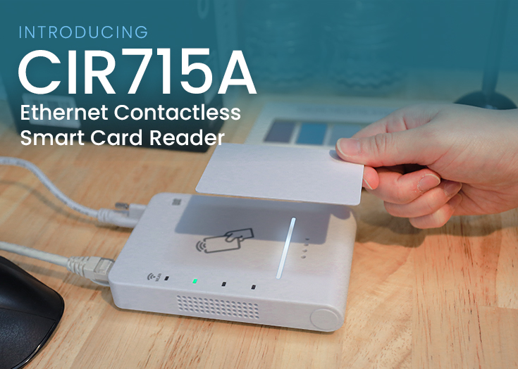 Introducing CIR715A Ethernet Contactless Smart Card Reader